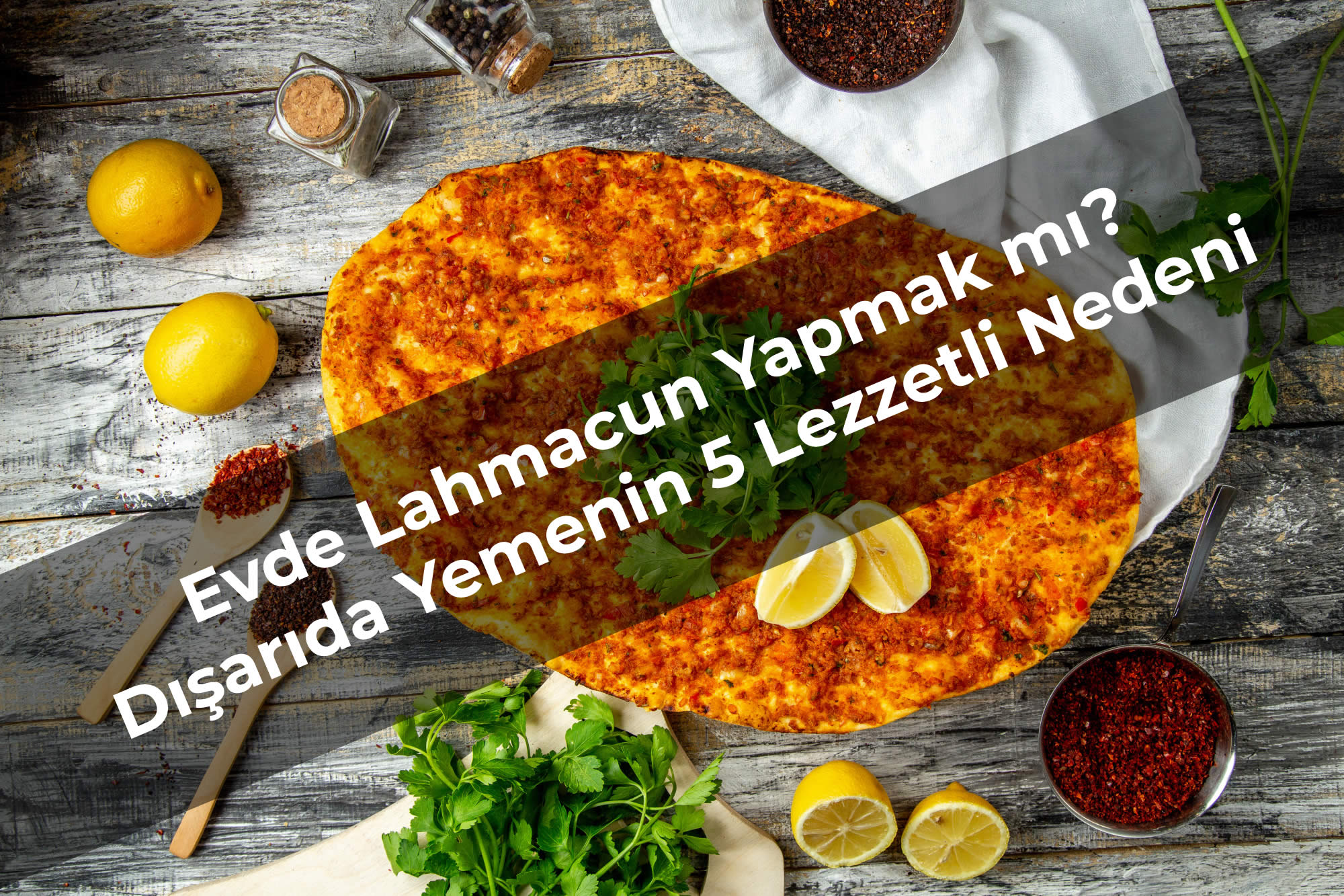 Evde Lahmacun Yapmak mı? Dışarıda Yemenin 5 Lezzetli Nedeni